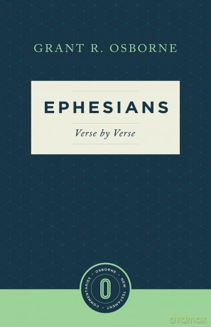 Ephesians Verse by Verse (Osborne New Testament Commentaries) - Osborne [KSIĄŻKA]