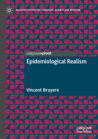 Epidemiological Realism (Palgrave Studies in Literature, Science and Medicine) - Vincent Bruyere [KSIĄŻKA]