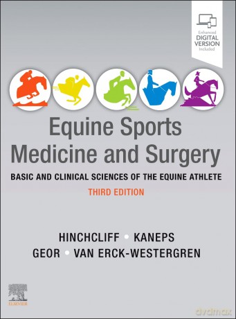 Equine Sports Medicine and Surgery: Basic and clinical sciences of the equine athlete - Kenneth W Hinchcliff BVSc MS PhD DACVIM (Large Animal) [KSIĄŻKA]
