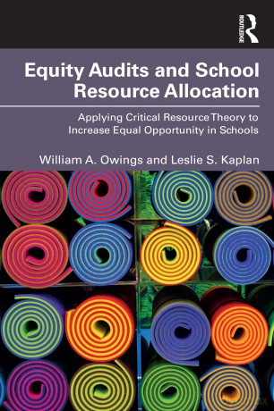 Equity Audits and School Resource Allocation: Applying Critical Resource Theory to Increase Equal Opportunity in Schools - William A. Owings [KSIĄŻKA]