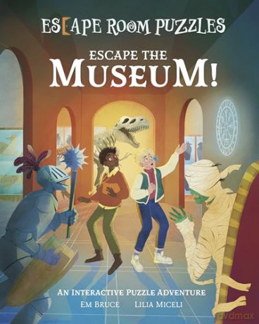 Escape Room Puzzles: Escape the Museum!: An Interactive Puzzle Adventure (Arcturus Escape Rooms) - Em Bruce [KSIĄŻKA]