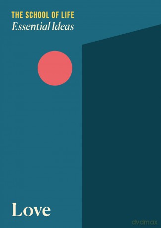 Essential Ideas: Love 1 - The School of Life [KSIĄŻKA]