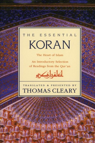 Essential Koran: The Heart of Islam - An Introductory Selection of Readings from the Quran (Revised) (Revised) - Thomas Cleary [KSIĄŻKA]