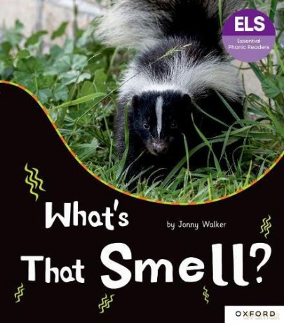 Essential Letters and Sounds: Essential Phonic Readers: Oxford Reading Level 5: What's That Smell (Essential Phonic Readers (ELS)) - Jonny Walker [KSIĄŻKA]