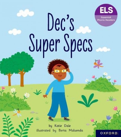 Essential Letters and Sounds: Essential Phonic Readers: Oxford Reading Level 6: Dec's Super Specs (Essential Phonic Readers (ELS)) - Katie Dale [KSIĄŻKA]
