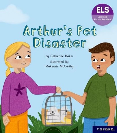 Essential Letters and Sounds: Essential Phonic Readers: Oxford Reading Level 7: Arthur's Pet Disaster (Essential Phonic Readers (ELS)) - Catherine Baker [KSIĄŻKA]