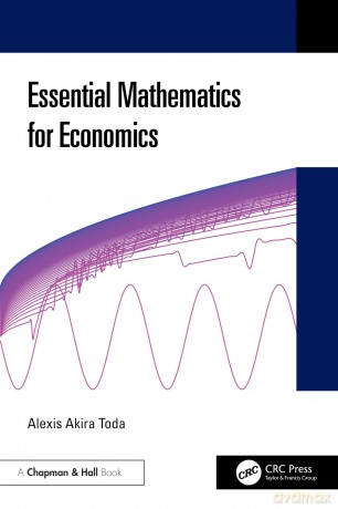 Essential Mathematics for Economics - Alexis Akira Toda [KSIĄŻKA]