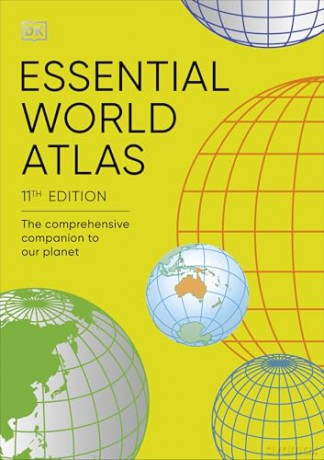 Essential World Atlas: The Comprehensive Companion to our Planet (DK Reference Atlases) [KSIĄŻKA]