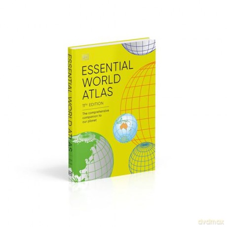 Essential World Atlas: The Comprehensive Companion to our Planet (DK Reference Atlases) [KSIĄŻKA]