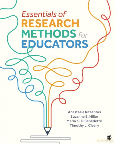 Essentials of Research Methods for Educators - Anastasia Kitsantas [KSIĄŻKA]