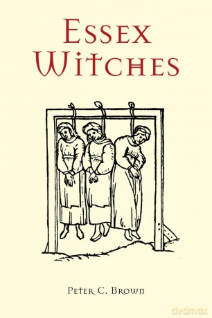 Essex Witches - Peter C Brown [KSIĄŻKA]