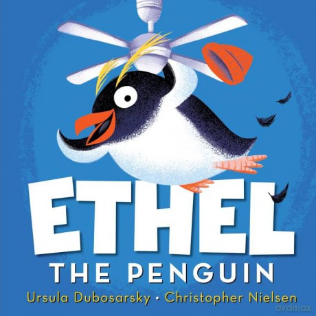 Ethel the Penguin - Ursula Dubosarsky [KSIĄŻKA]