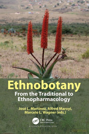 Ethnobotany: From the Traditional to Ethnopharmacology - José L. Martinez [KSIĄŻKA]