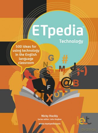 ETpedia Technology: 500 Ideas for Using Technology in the English Language Classroom - Nicky Hockly [KSIĄŻKA]