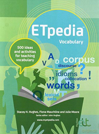 ETpedia Vocabulary: 500 ideas and activities for teaching vocabulary - Hughes [KSIĄŻKA]