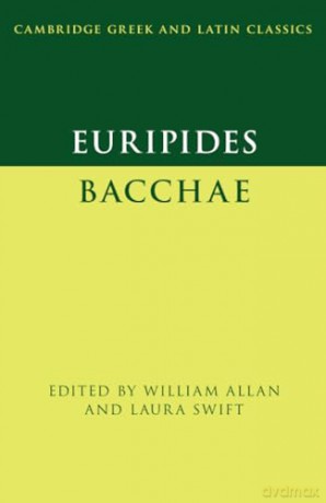 Euripides: Bacchae (Cambridge Greek and Latin Classics) - William Allan [KSIĄŻKA]