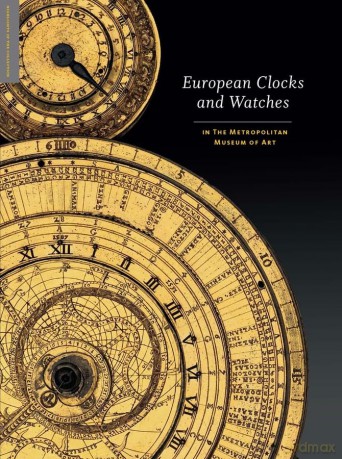 European Clocks and Watches: In the Metropolitan Museum of Art (Metropolitan Museum of Art Series) - Clare Vincent [KSIĄŻKA]