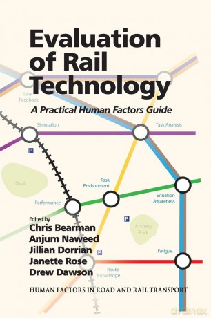Evaluation of Rail Technology: A Practical Human Factors Guide (Human Factors in Road and Rail Transport) - Anjum Naweed [KSIĄŻKA]