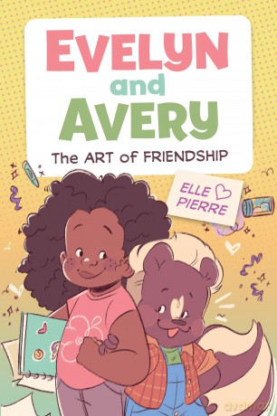 Evelyn and Avery: The Art of Friendship: 1 (Evelyn and Avery, 1) - Elle Pierre [KSIĄŻKA]
