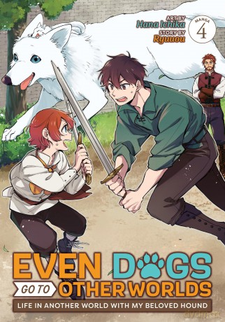 Even Dogs Go to Other Worlds: Life in Another World with My Beloved Hound (Manga) Vol. 4 - Ryuuou [KSIĄŻKA]