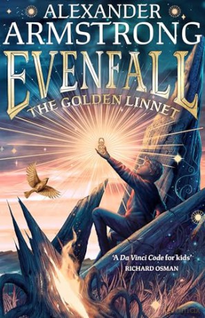 Evenfall: The Golden Linnet: The biggest children's debut of 2024. An epic, action-packed fantasy adventure - the perfect gift for kids aged 9-12! - Alexander Armstrong [KSIĄŻKA]