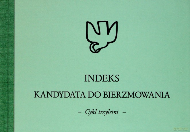 Indeks kandydata do Bierzmowania-Cykl trzyletni [KSIĄŻKA]