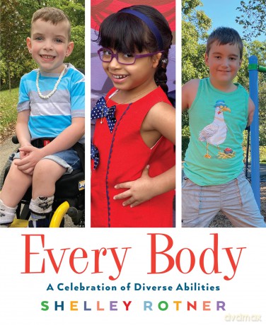 Every Body: A Celebration of Diverse Abilities - Shelley Rotner [KSIĄŻKA]