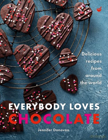 Everybody Loves Chocolate: Delicious recipes from around the world - Jennifer Donovan [KSIĄŻKA]