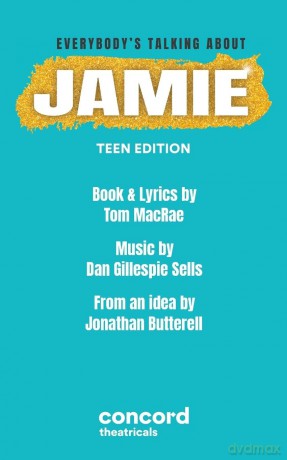 Everybody's Talking About Jamie: Teen Edition - Tom MacRae [KSIĄŻKA]