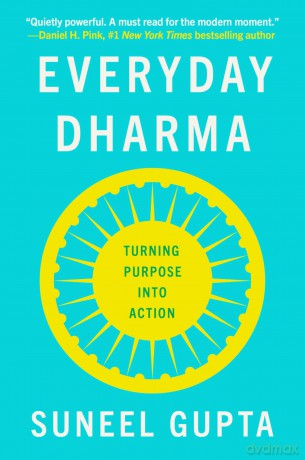 Everyday Dharma: Turning Purpose into Action - Suneel Gupta [KSIĄŻKA]