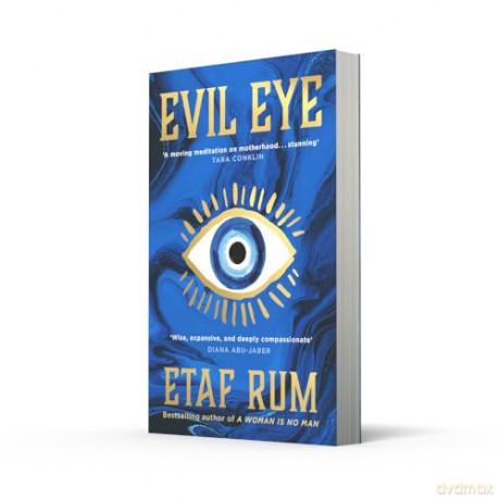 Evil Eye: Don't miss the gripping family drama novel from New York Times Best-selling author - Etaf Rum [KSIĄŻKA]