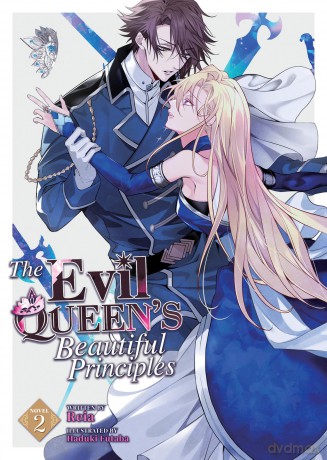 Evil Queen's Beautiful Principles (Light Novel) Vol. 2, The (The Evil Queen's Beautiful Principles (Light Novel)) - Reia [KSIĄŻKA]