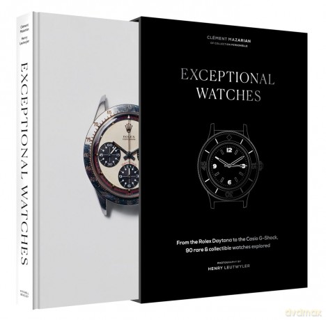 Exceptional Watches: From the Rolex Daytona to the Casio G-Shock, 90 rare and collectible watches explored - Clément Mazarian [KSIĄŻKA]