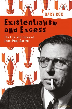 Existentialism and Excess: The Life and Times of Jean-Paul Sartre - Gary Cox [KSIĄŻKA]