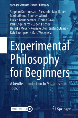Experimental Philosophy for Beginners: A Gentle Introduction to Methods and Tools (Springer Graduate Texts in Philosophy) - Stephan Kornmesser [KSIĄŻKA]
