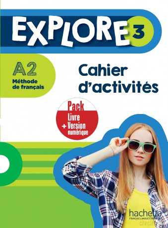 Explore 3 - Pack Cahier d'activités + Version numérique (A2): Cahier d'activites 3 + version numerique - Fabienne Gallon [KSIĄŻKA]