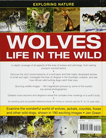 Exploring Nature: Wolves - Life in the Wild: Examine the Wonderful World of Wolves, Jackals, Coyotes, Foxes and Other Wild Dogs, Shown in 190 Exciting Images - Jen Green [KSIĄŻKA]