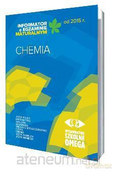 Informator Maturalny Chemia od 2015 r. [KSIĄŻKA]