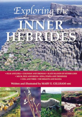 Exploring the Inner Hebrides - Mary E. Gillham [KSIĄŻKA]