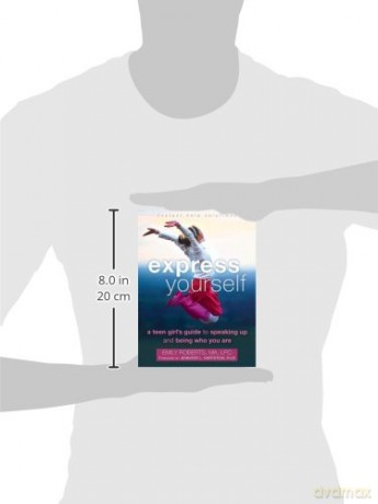 Express Yourself: A Teen Girl's Guide to Speaking Up and Being Who You Are (An Instant Help Book for Teens) - Emily Roberts [KSIĄŻKA]