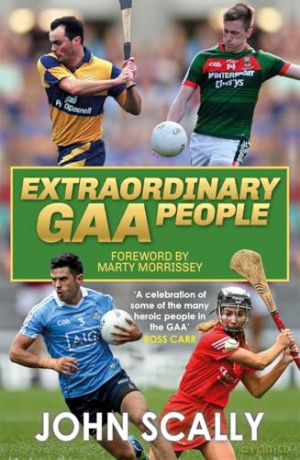 Extraordinary GAA People - John Scally [KSIĄŻKA]