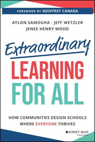 Extraordinary Learning for All: How Communities Design Schools Where Everyone Thrives - Aylon Samouha [KSIĄŻKA]