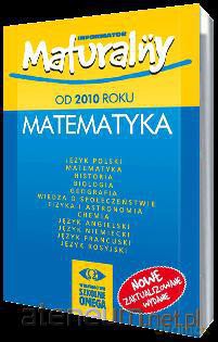 Informator Maturalny Matematyka od 2010 roku [KSIĄŻKA]