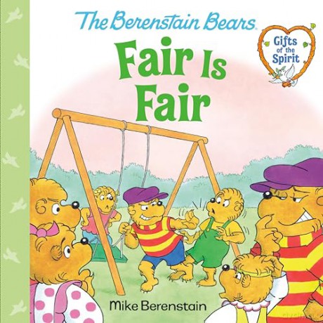 Fair Is Fair (Berenstain Bears Gifts of the Spirit) - Mike Berenstain [KSIĄŻKA]