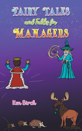 Fairy Tales and Fables for Managers - Ken Birch [KSIĄŻKA]