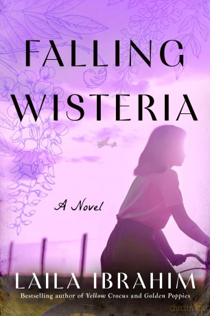Falling Wisteria: A Novel: 5 (Yellow Crocus) - Laila Ibrahim [KSIĄŻKA]