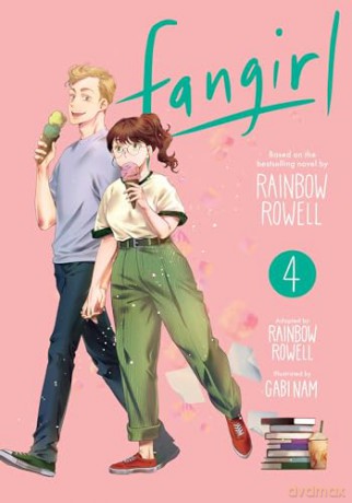 Fangirl, Vol. 4: The Manga (Volume 4) - Rainbow Rowell [KOMIKS]
