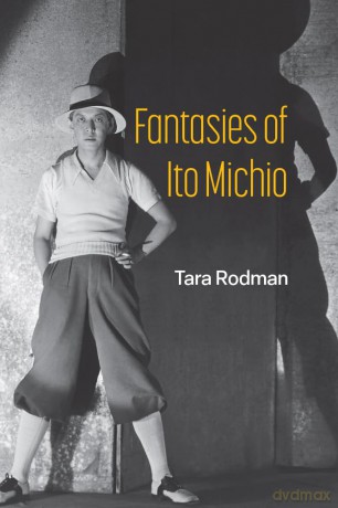 Fantasies of Ito Michio (Theater: Theory/Text/Performance) - Tara Rodman [KSIĄŻKA]