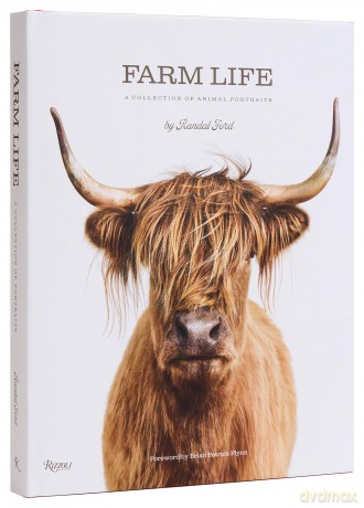 Farm Life: A Collection of Animal Portraits - Randal Ford [KSIĄŻKA]