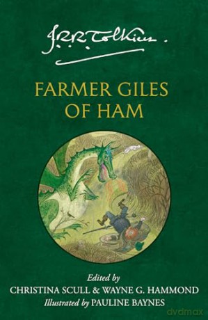 Farmer Giles of Ham: An enchanting fantasy tale for younger readers and adults alike from the Sunday Times bestselling author of The Lord of the Rings and The Hobbit - J. R. R. Tolkien [KSIĄŻKA]